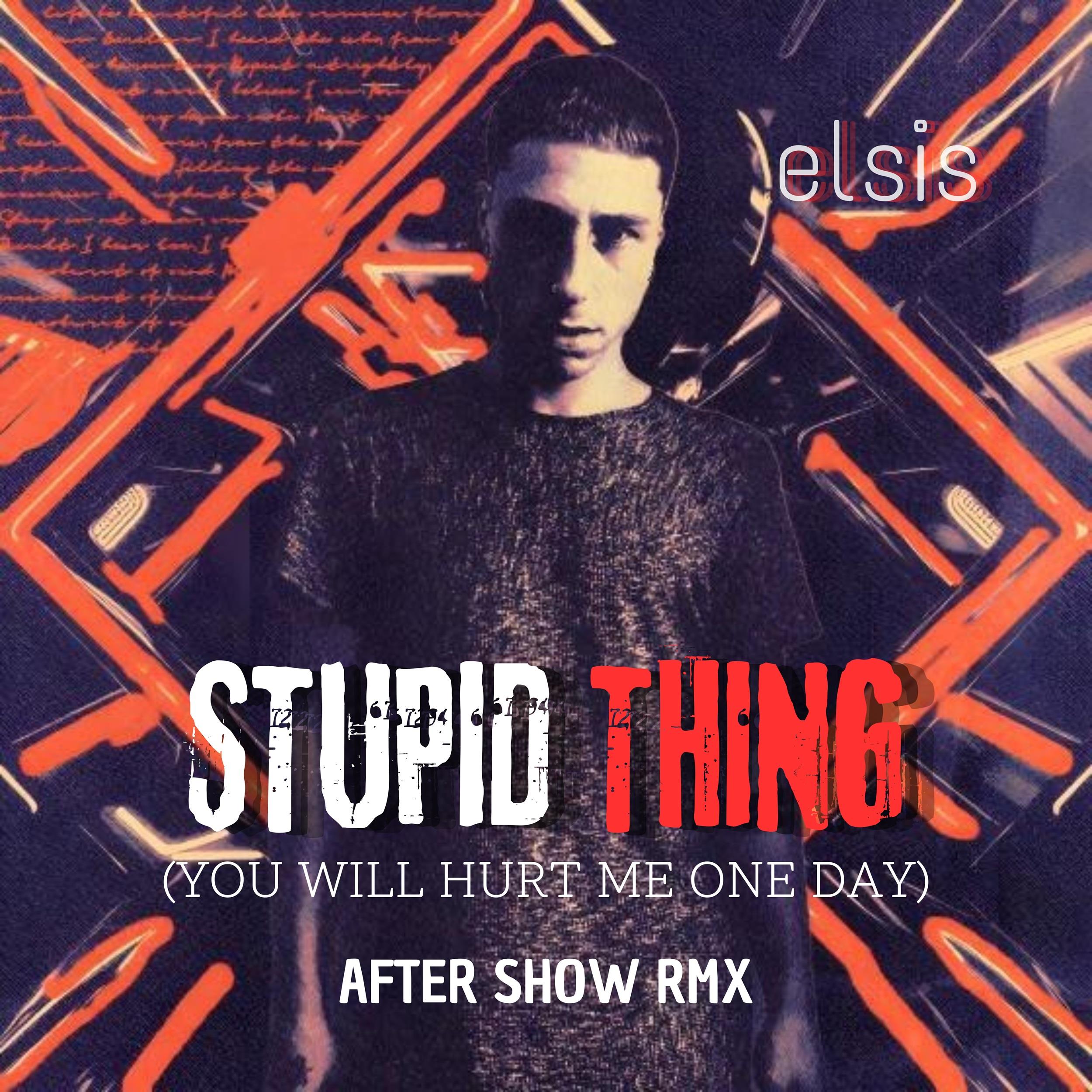 Stupid Thing After Show RMX